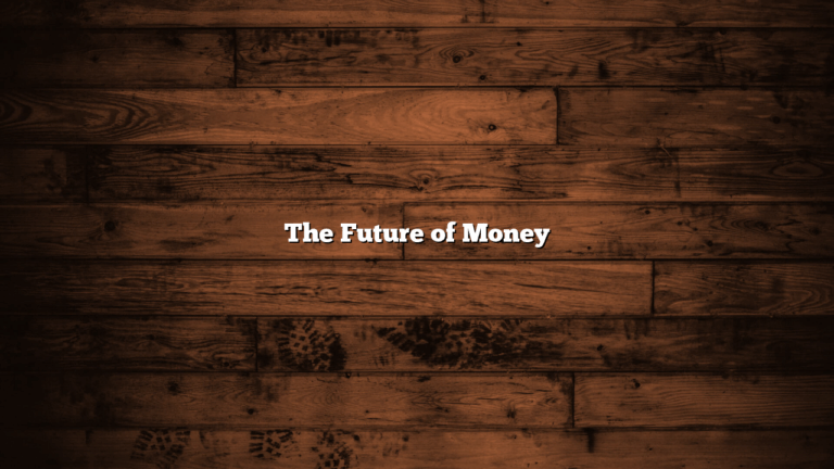 The Future of Money