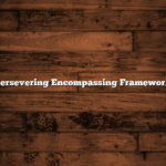 Persevering Encompassing Framework